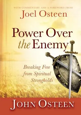 Moc nad nepřítelem: Osvobození od duchovních pevností - Power Over the Enemy: Breaking Free from Spiritual Strongholds
