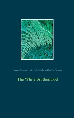 Bílé bratrstvo - The White Brotherhood