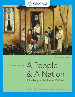 Lidé a národ: Dějiny Spojených států, svazek II: Od roku 1865, stručné vydání - A People and a Nation: A History of the United States, Volume II: Since 1865, Brief Edition