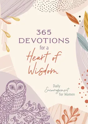 365 pobožností pro srdce moudrosti: Denní povzbuzení pro ženy - 365 Devotions for a Heart of Wisdom: Daily Encouragement for Women