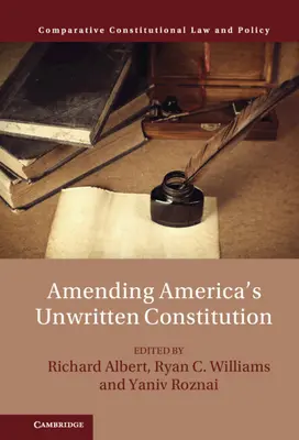Změna nepsané americké ústavy - Amending America's Unwritten Constitution