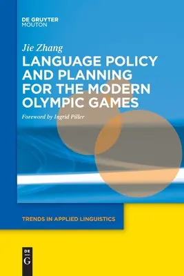 Jazyková politika a plánování moderních olympijských her - Language Policy and Planning for the Modern Olympic Games