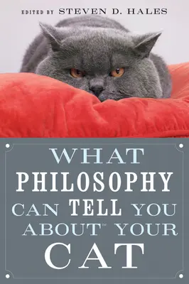 Co vám může filozofie říct o vaší kočce - What Philosophy Can Tell You about Your Cat