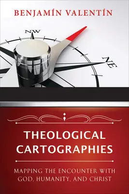 Teologické kartografie: Mapování setkání s Bohem, lidstvem a Kristem - Theological Cartographies: Mapping the Encounter with God, Humanity, and Christ