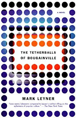 Bougainvillské koule na provázku (Tetherballs of Bougainville) - The Tetherballs of Bougainville