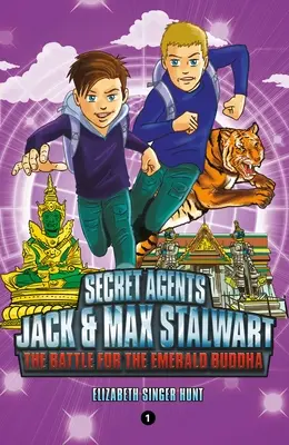 Tajní agenti Jack a Max Stalwartovi: Kniha 1: Bitva o Smaragdového Buddhu: Thajsko - Secret Agents Jack and Max Stalwart: Book 1: The Battle for the Emerald Buddha: Thailand