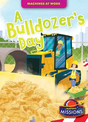 Den buldozeristy - A Bulldozer's Day