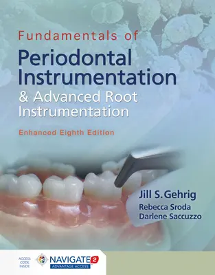 Základy parodontálního instrumentária a pokročilého kořenového instrumentária, rozšířená verze - Fundamentals of Periodontal Instrumentation and Advanced Root Instrumentation, Enhanced