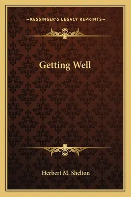 Jak se uzdravit - Getting Well