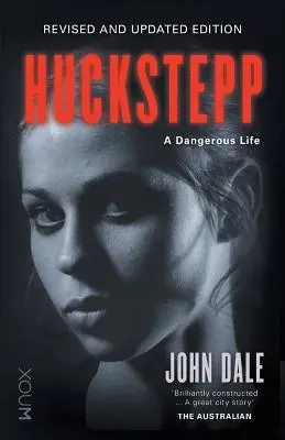 Huckstepp: Nebezpečný život - Huckstepp: A Dangerous Life