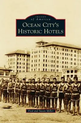 Historické hotely v Ocean City - Ocean City S Historic Hotels