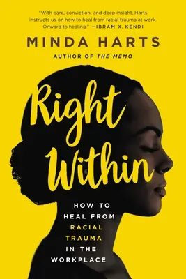 Vpravo uvnitř: Jak se uzdravit z rasového traumatu na pracovišti? - Right Within: How to Heal from Racial Trauma in the Workplace