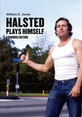 Halsted hraje sám sebe, rozšířené vydání - Halsted Plays Himself, Expanded Edition