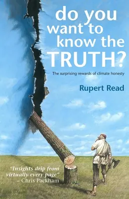 Chcete znát pravdu? Překvapivé odměny za upřímnost v oblasti klimatu - Do you want to know the truth? The surprising rewards of climate honesty