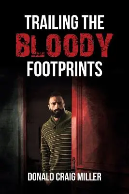 Po stopách krve - Trailing the Bloody Footprints