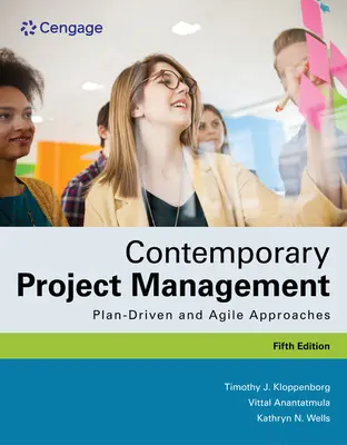 Současné projektové řízení: Projektové řízení: plánování a agilní přístupy - Contemporary Project Management: Plan-Driven and Agile Approaches