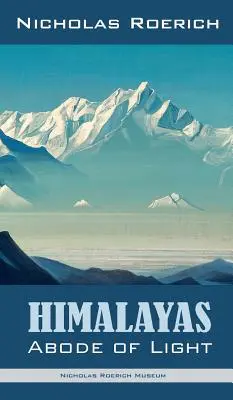 Himálaj - příbytek světla - Himalayas - Abode of Light