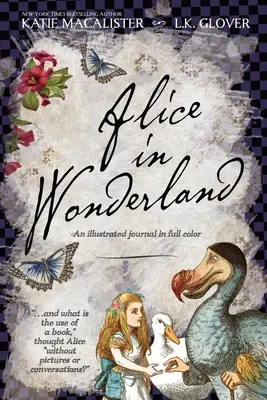 Alenka v říši divů: Ilustrovaný deník v plných barvách - Alice in Wonderland: An Illustrated Journal in Full Color