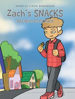 Zachovo občerstvení: Bocadillos de Zach - Zach's Snacks: Bocadillos de Zach