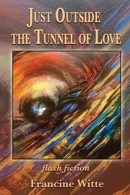 Těsně za tunelem lásky - Just Outside the Tunnel of Love