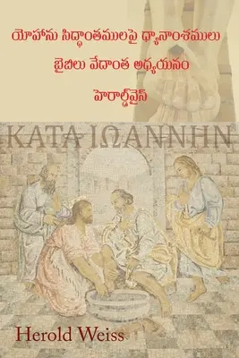 Meditace podle Jana (telugské vydání: Cvičení z biblické teologie - Meditations on According to John (Telugu Edition: Exercises in Biblical Theology