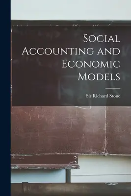 Sociální účetnictví a ekonomické modely - Social Accounting and Economic Models