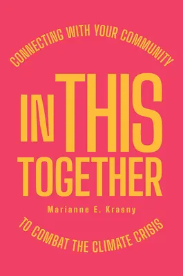 Společně: Spojení s vaší komunitou v boji proti klimatické krizi - In This Together: Connecting with Your Community to Combat the Climate Crisis