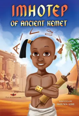 Imhotep ze starověkého Kemetu - Imhotep of Ancient Kemet