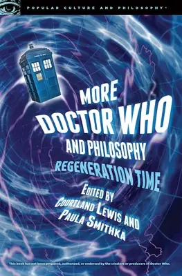 Více Doctor Who a filozofie: Čas regenerace - More Doctor Who and Philosophy: Regeneration Time