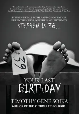 39: Tvé poslední narozeniny - 39: Your Last Birthday