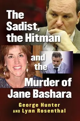 Sadista, nájemný vrah a vražda Jane Basharaové - The Sadist, the Hitman and the Murder of Jane Bashara