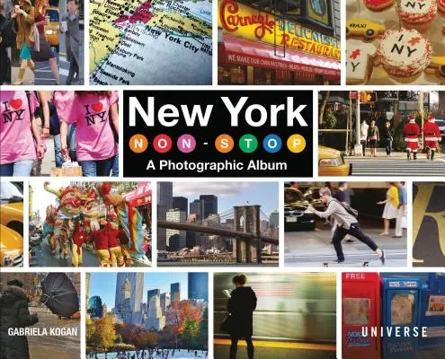 New York Non-Stop: Fotografické album - New York Non-Stop: A Photographic Album