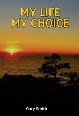 Můj život, moje volba - My Life My Choice