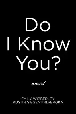 Znám vás? - Do I Know You?