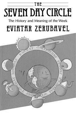 Sedmidenní kruh: Historie a význam týdne - The Seven Day Circle: The History and Meaning of the Week