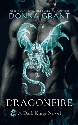 Dračí oheň: A Dark Kings Novel - Dragonfire: A Dark Kings Novel