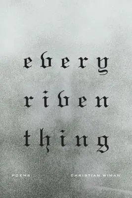 Každá vzkříšená věc - Every Riven Thing