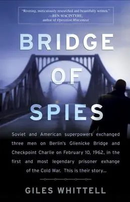 Most špiónů: Skutečný příběh studené války - Bridge of Spies: A True Story of the Cold War
