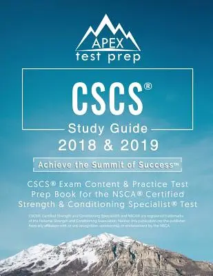 CSCS Study Guide 2018 & 2019: CSCS Exam Content & Practice Test Prep Book for the NSCA Certified Strength & Conditioning Specialist Test (Studijní průvodce CSCS 2018 a 2019: Obsah zkoušky CSCS a příprava na praktický test) - CSCS Study Guide 2018 & 2019: CSCS Exam Content & Practice Test Prep Book for the NSCA Certified Strength & Conditioning Specialist Test