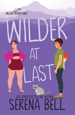 Konečně divočejší: parná romantická komedie z maloměsta - Wilder At Last: A Steamy Small Town Romantic Comedy