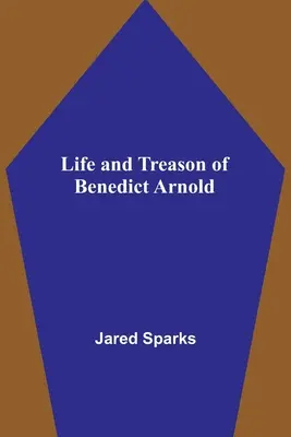 Život a zrada Benedicta Arnolda - Life and Treason of Benedict Arnold