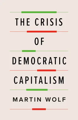 Krize demokratického kapitalismu - The Crisis of Democratic Capitalism