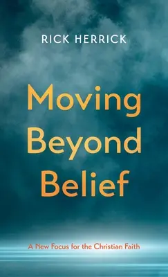 Překročit hranice víry - Moving Beyond Belief