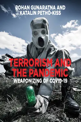 Terorismus a pandemie: Zbraně Covid-19 - Terrorism and the Pandemic: Weaponizing of Covid-19