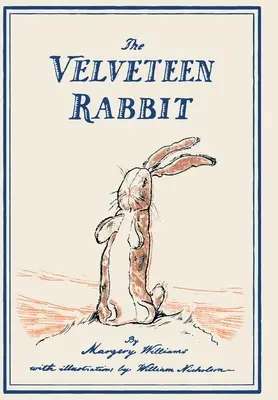 Sametový králíček: aneb jak se hračky stávají skutečnými - The Velveteen Rabbit: Or, How Toys Become Real