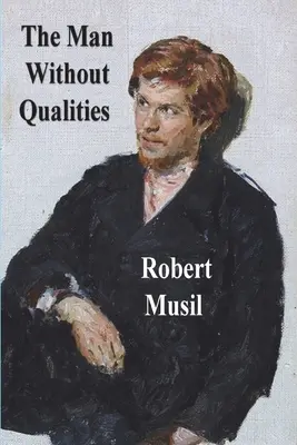 Člověk bez vlastností - The Man Without Qualities