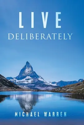 Žít s rozmyslem - Live Deliberately