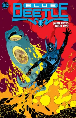 Modrý brouk: Jaime Reyes: kniha druhá - Blue Beetle: Jaime Reyes Book Two