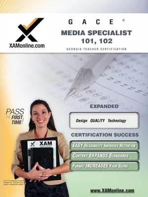 Gace Mediální specialista 101, 102 Příručka pro přípravu na test pro učitele (Teacher Certification Test Prep Study Guide) - Gace Media Specialist 101, 102 Teacher Certification Test Prep Study Guide