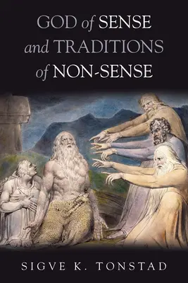 Bůh smyslu a tradice nesmyslu - God of Sense and Traditions of Non-Sense